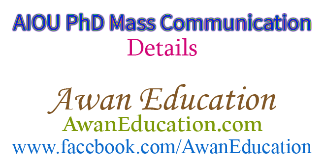 AIOU PhD Mass Communication Information Details