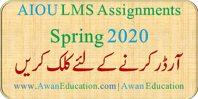 AIOU ASSIGNMENTS SUBMIT DATES SPRING 2020